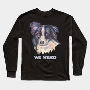 We Herd, Border Collie Face Long Sleeve T-Shirt